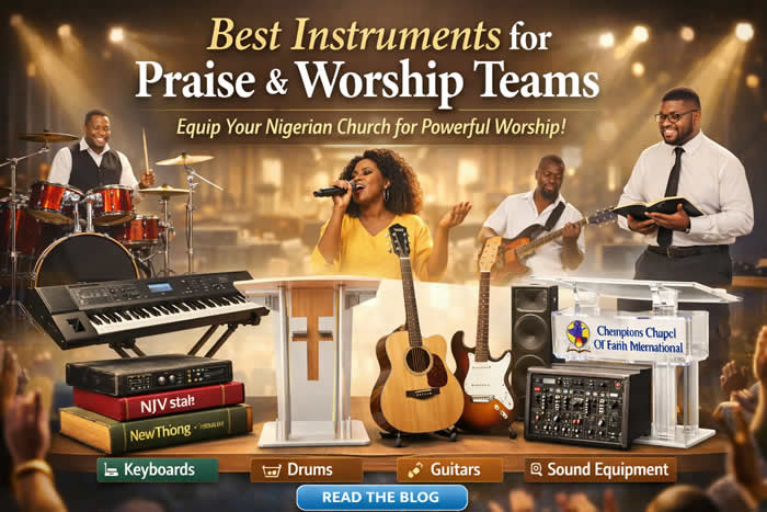 Best Musical Instruments for Praise & Worship Teams in Nigerian ...