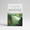 Understanding the anointing